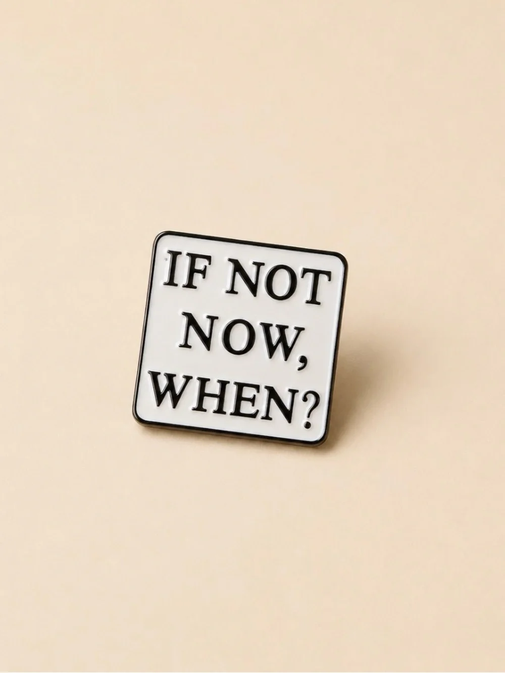 Motivational Square Pin - 
